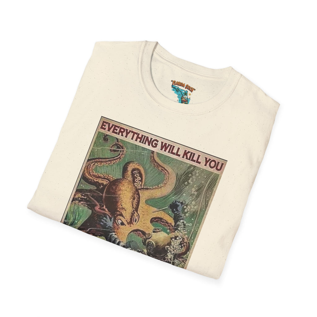 Retro Monster T-Shirt — “Everything Will Kill You So Choose Something Fun” Vintage Adventure Tee